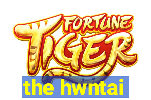 the hwntai